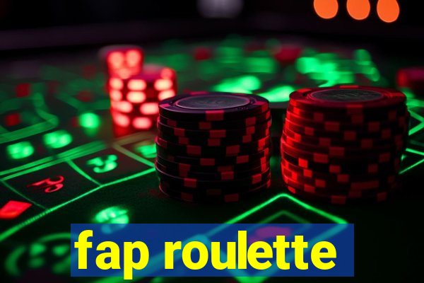 fap roulette